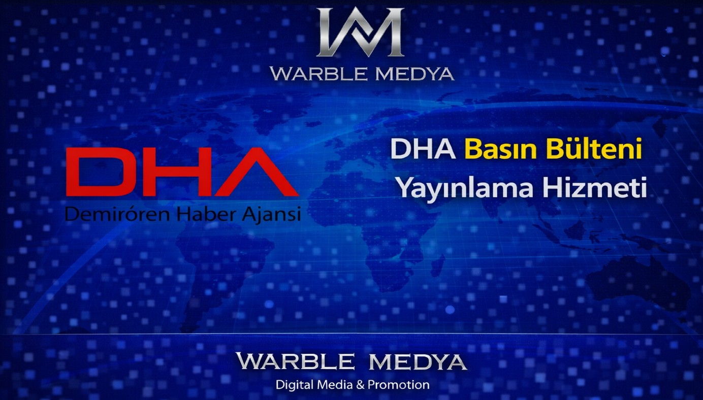 DHA Basın Bülteni Yayınlama Hizmeti