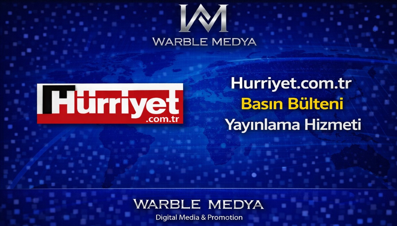 Hurriyet.com.tr Basın Bülteni Yayınlama Hizmeti
