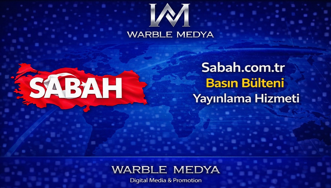 Sabah.com.tr Basın Bülteni Yayınlama Hizmeti