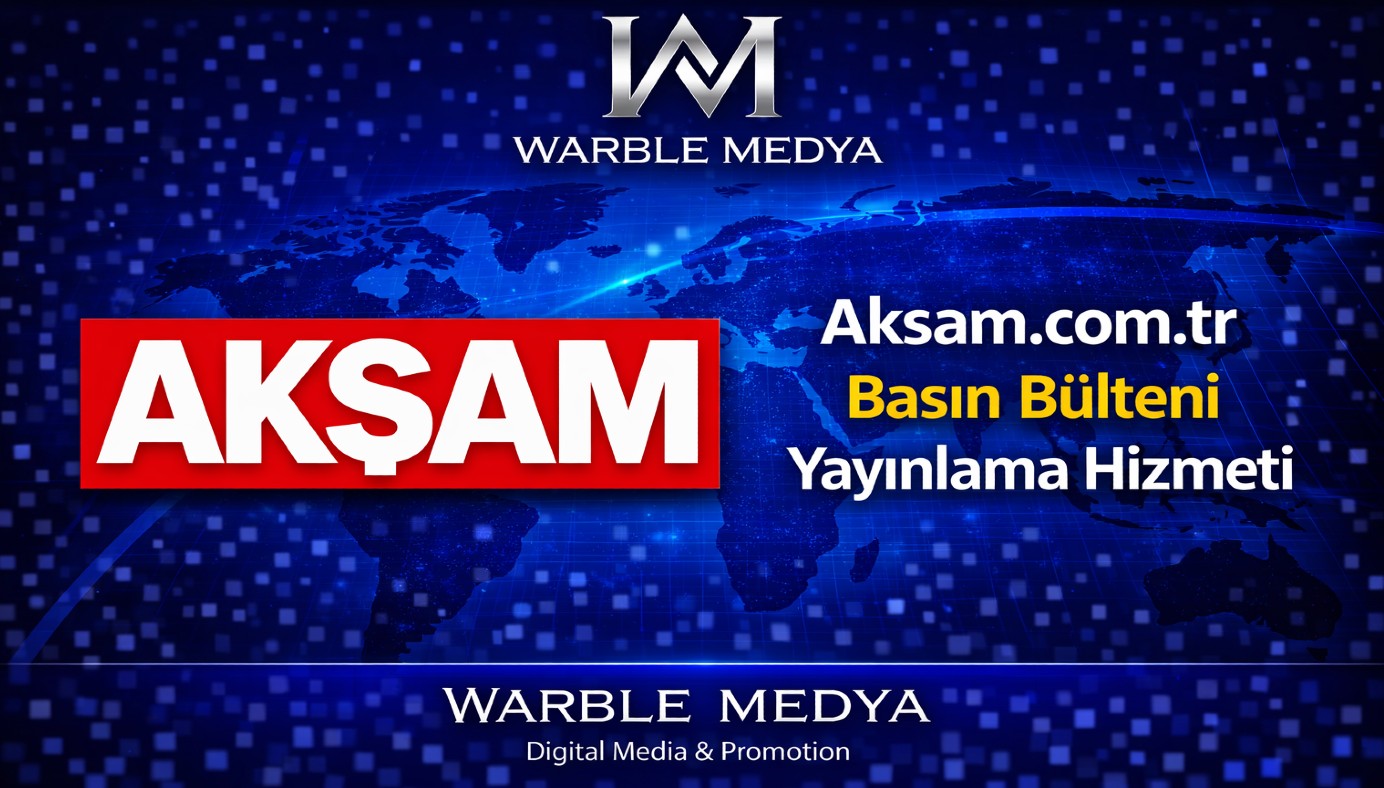 Aksam.com.tr Basın Bülteni Yayınlama Hizmeti