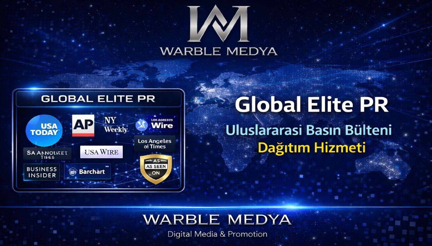 Global Elite PR – Premium Uluslararası Basın Bülteni Dağıtımı