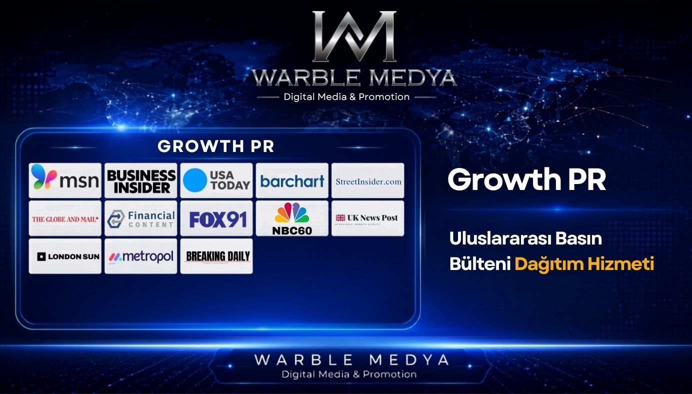 Growth PR – Global Basın Bülteni Dağıtım Hizmeti