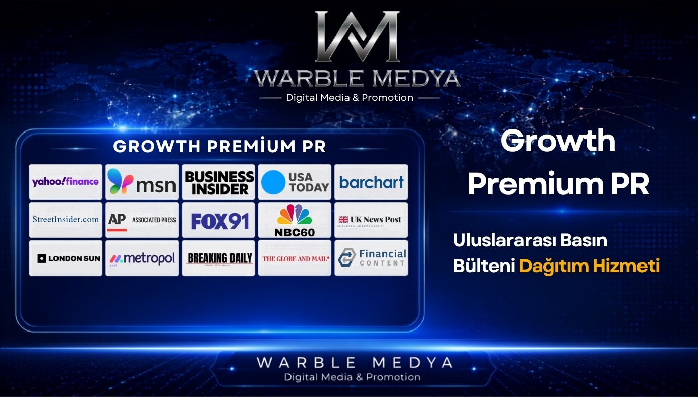 Growth Premium PR – Global Basın Bülteni Dağıtım Hizmeti
